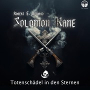 Cover-Bild zum Titel 'Solomon Kane - Totenschädel in den Sternen' von 'Robert E. Howard'