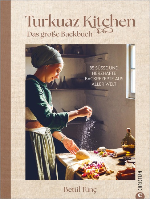 Turkuaz Kitchen: Das große Backbuch - Betül Tunç