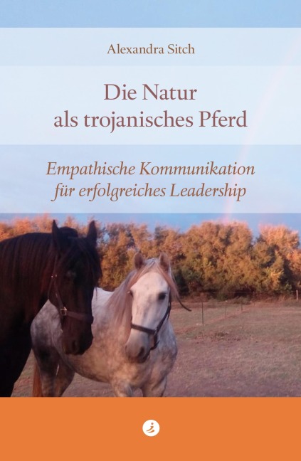 Die Natur als trojanisches Pferd - Alexandra Sitch