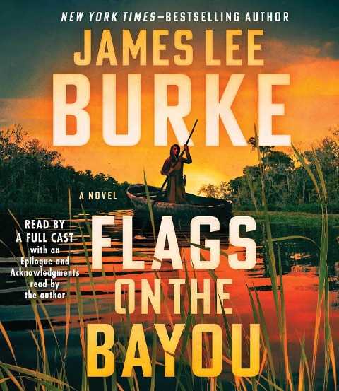 Flags on the Bayou - James Lee Burke