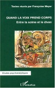 Cover-Bild zum Titel 'QUAND LA VOIX PREND CORPS' von 'Textes reunis par Francois Meyer'