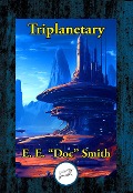 Cover-Bild zum Titel 'Triplanetary' von 'E. E. "Doc" Smith'