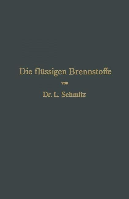 Die flüssigen Brennstoffe - Leonhard Schmitz