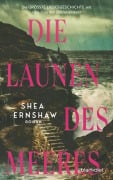 Cover-Bild zum Titel 'Die Launen des Meeres' von 'Shea Ernshaw'