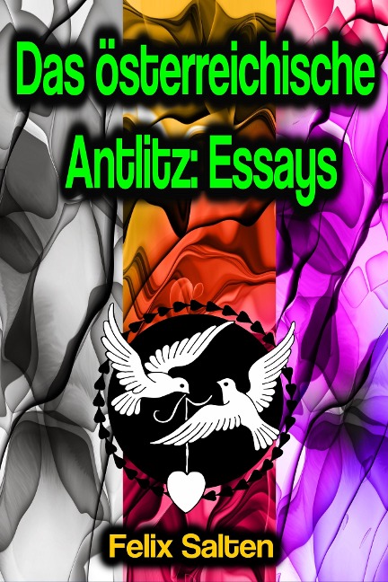 Das österreichische Antlitz: Essays - Felix Salten