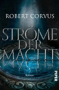 Ströme der Macht - Robert Corvus