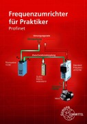 Cover-Bild zum Titel 'Frequenzumrichter für Praktiker: Profinet' von 'Michael Tritschler'