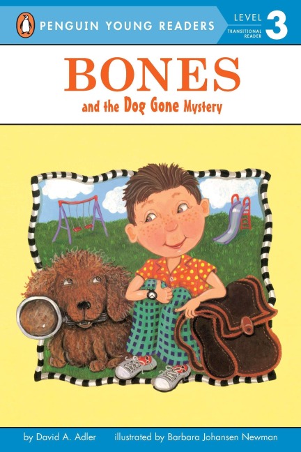 Bones and the Dog Gone Mystery - David A Adler