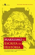 Cover-Bild zum Titel 'Marxismo e Escrita da História' von 'Ricardo Oliveira Da Silva'