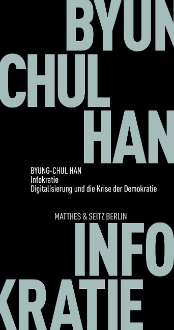 Infokratie - Byung-Chul Han