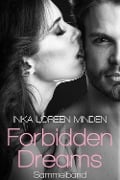Cover-Bild zum Titel 'Forbidden Dreams: Sammelband' von 'Inka Loreen Minden, Bailey Minx'