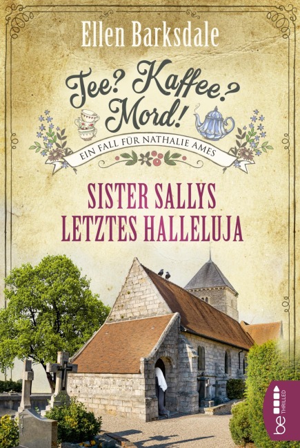 Tee? Kaffee? Mord! Sister Sallys letztes Halleluja - Ellen Barksdale