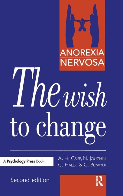 Anorexia Nervosa - A H Crisp, Christine Halek, Neil Joughin