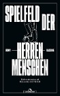  Spielfeld der Herrenmenschen