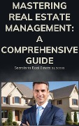 Mastering Real Estate Management: A Comprehensive Guide - Insan Shrestha