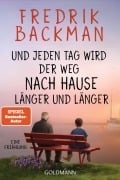 Cover-Bild zum Titel 'Und jeden Tag wird der Weg nach Hause länger und länger' von 'Fredrik Backman'