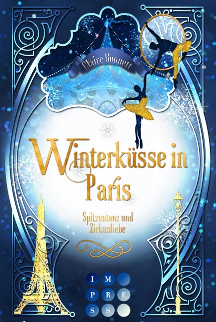 Winterküsse in Paris. Spitzentanz und Zirkusliebe - Claire Bonnett
