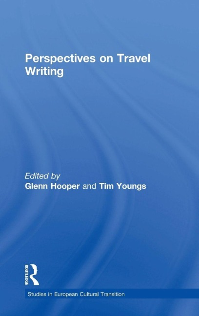 Perspectives on Travel Writing - Glenn Hooper