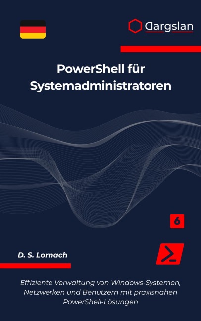 PowerShell für Systemadministratoren - D. S. Lornach
