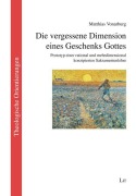 Cover-Bild zum Titel 'Die vergessene Dimension eines Geschenks Gottes' von 'Matthias Vonarburg'