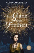 Cover-Bild zum Titel 'Im Glanz der Freiheit' von 'Clara Langenbach'