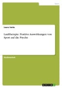 Cover-Bild zum Titel 'Lauftherapie. Positive Auswirkungen von Sport auf die Psyche' von 'Laura Vaida'
