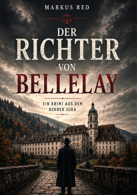 Der Richter von Bellelay - Markus Red