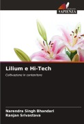 Cover-Bild zum Titel 'Lilium e Hi-Tech' von 'Narendra Singh Bhandari, Ranjan Srivastava'