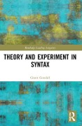 Theory and Experiment in Syntax - Grant Goodall
