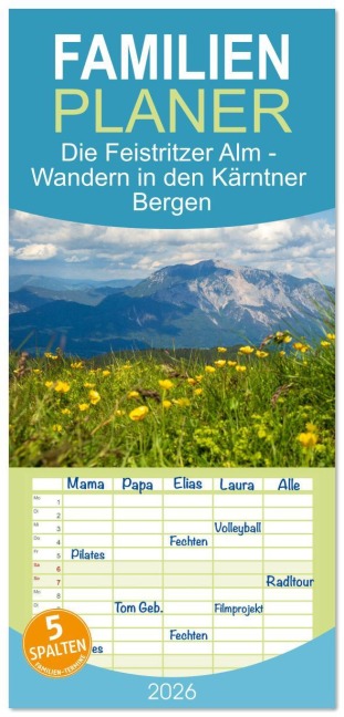 Familienplaner 2026 - Die Feistritzer Alm - Wandern in den Kärntner Bergen mit 5 Spalten (Wandkalender, 21 x 45 cm) CALVENDO - Drachenkind-Fotografie Drachenkind-Fotografie