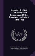 Cover-Bild zum Titel 'Report of the State Entomologist on Injurious and Other Insects of the State of New York' von ''
