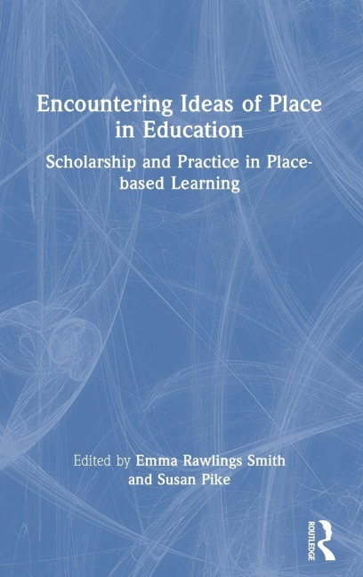 Encountering Ideas of Place in Education - 
