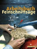 Cover-Bild zum Titel 'Arbeitsbuch Feinschnittsäge' von 'John A. Nelson'