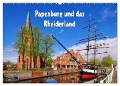 Papenburg und das Rheiderland (Wandkalender 2024 DIN A2 quer), CALVENDO Monatskalender - LianeM LianeM