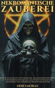 Cover-Bild zum Titel 'Nekromantische Zauberei' von 'Nero Morax, A. I.'