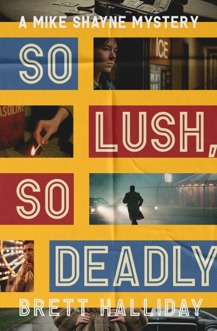 So Lush, So Deadly - Brett Halliday