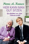 Cover-Bild zum Titel 'Hier kann man gut sitzen' von 'Pierre M. Krause'
