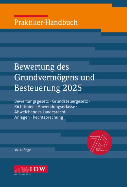 Praktiker-Handbuch Bewertung des Grundvermögens und Besteuerung 2025, 38. Auflage - 