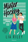 Mister Hockey - Lia Riley