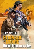 Stringer and Brodie: Riding Perdition's Rim - Tony Masero