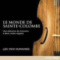 Cover-Bild zum Titel 'Le Monde de Sainte-Colombe' von 'Les Voix Humaines'