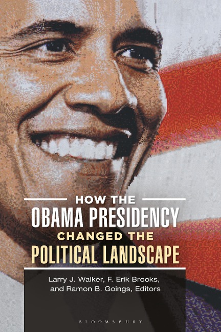 How the Obama Presidency Changed the Political Landscape - 