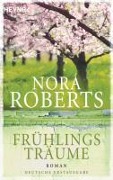 Cover-Bild zum Titel 'Frühlingsträume' von 'Nora Roberts'
