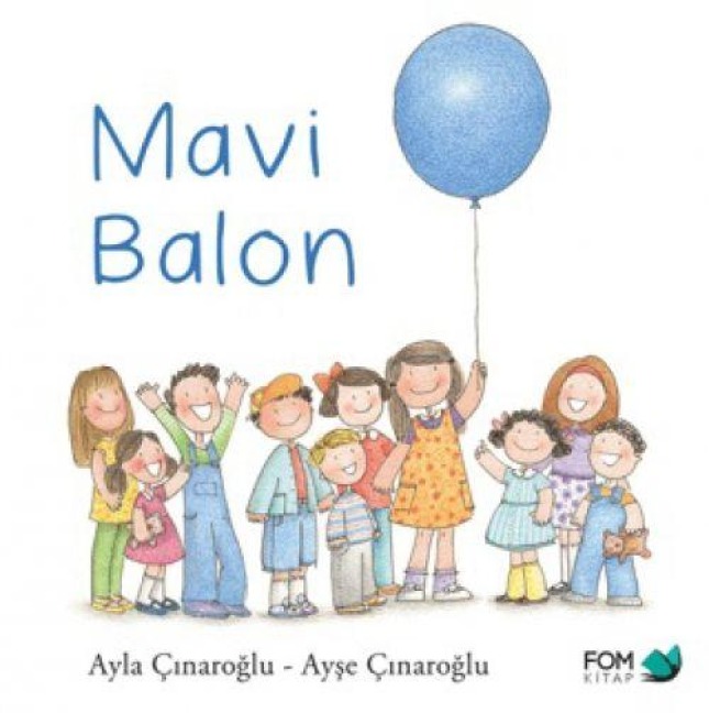 Mavi Balon - Ayla Cinaroglu, Ayse Cinaroglu