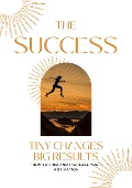 The Success | Tiny Changes big Results - Valleetsy