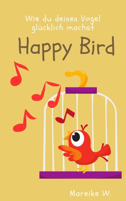 Happy Bird - Mareike W.