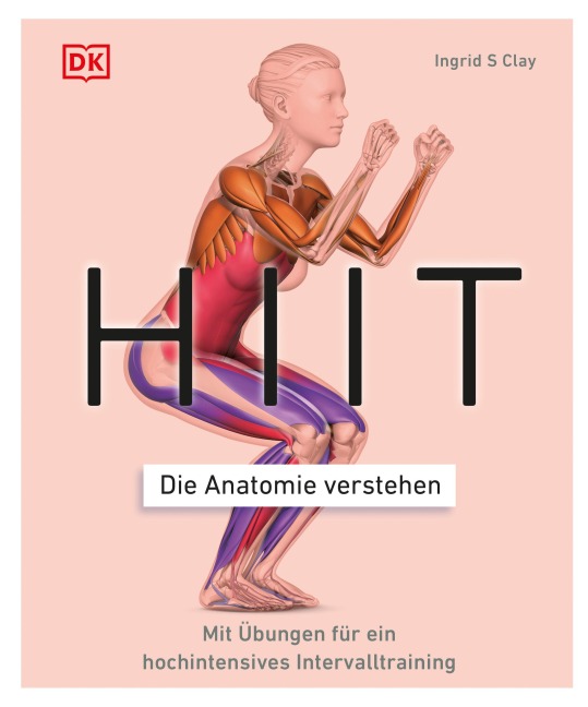 HIIT - Die Anatomie verstehen - Ingrid S. Clay