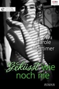 Cover-Bild zum Titel 'Geküsst wie noch nie' von 'Carole Mortimer'