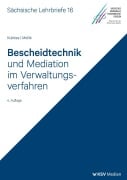 Cover-Bild zum Titel 'Bescheidtechnik und Mediation im Verwaltungsverfahren (SL 16)' von 'Rolf D Kubitza, Rainer Mollik'
