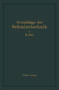 Cover-Bild zum Titel 'Grundzüge der Schmiertechnik' von 'Erich Falz'